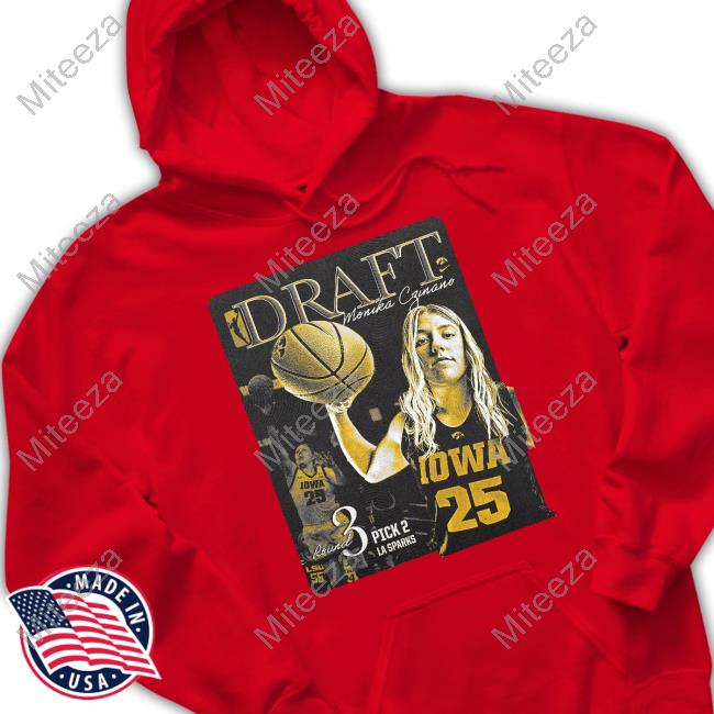 Iowa Women's Basketball Draft Monika Czinano Round 3 Pick 2 La Sparks shirt,  hoodie, longsleeve, sweatshirt, v-neck tee